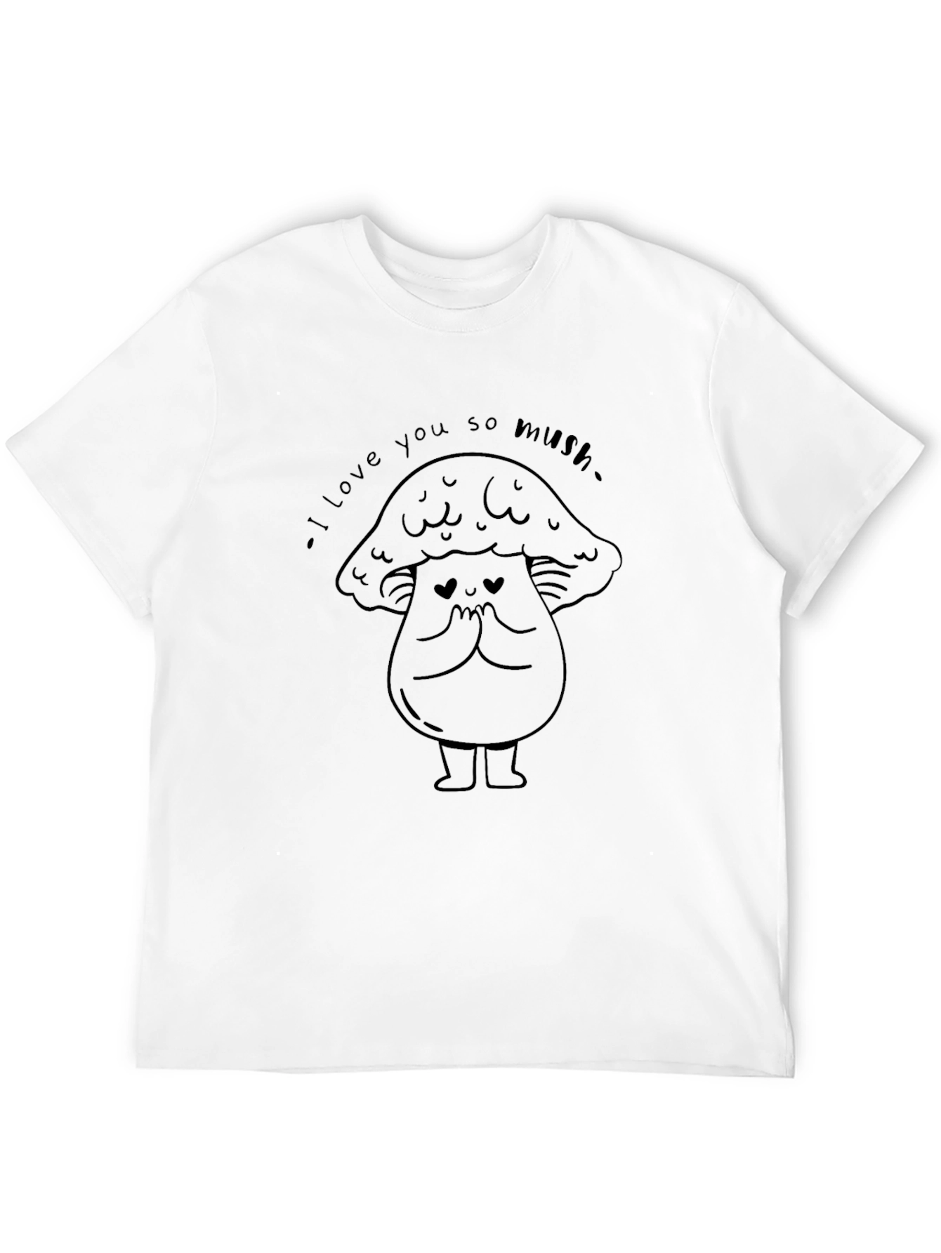I Love You So Mush T-Shirt - Black