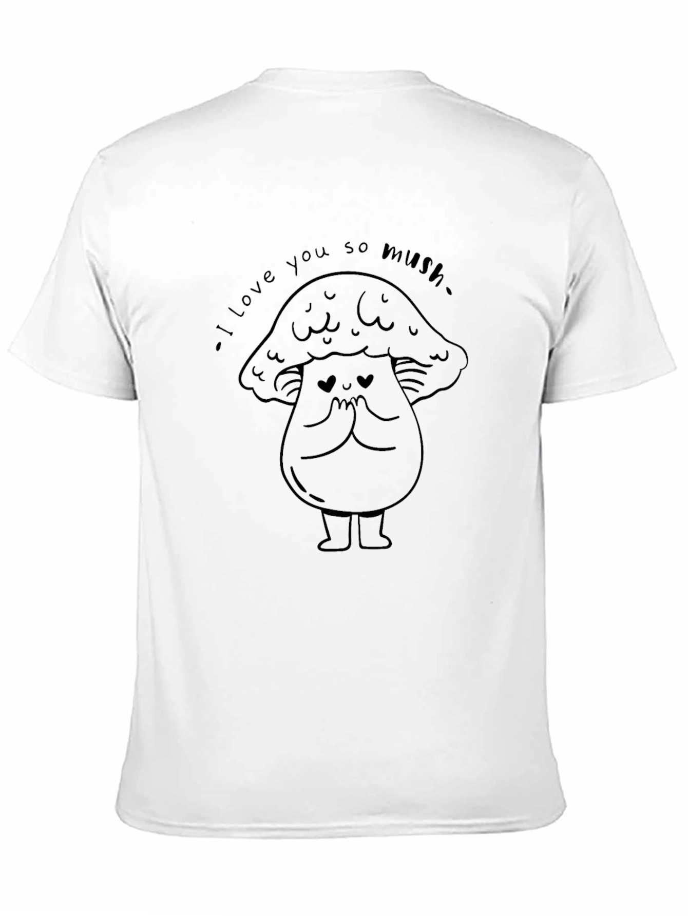 I Love You So Mush T-Shirt - Black