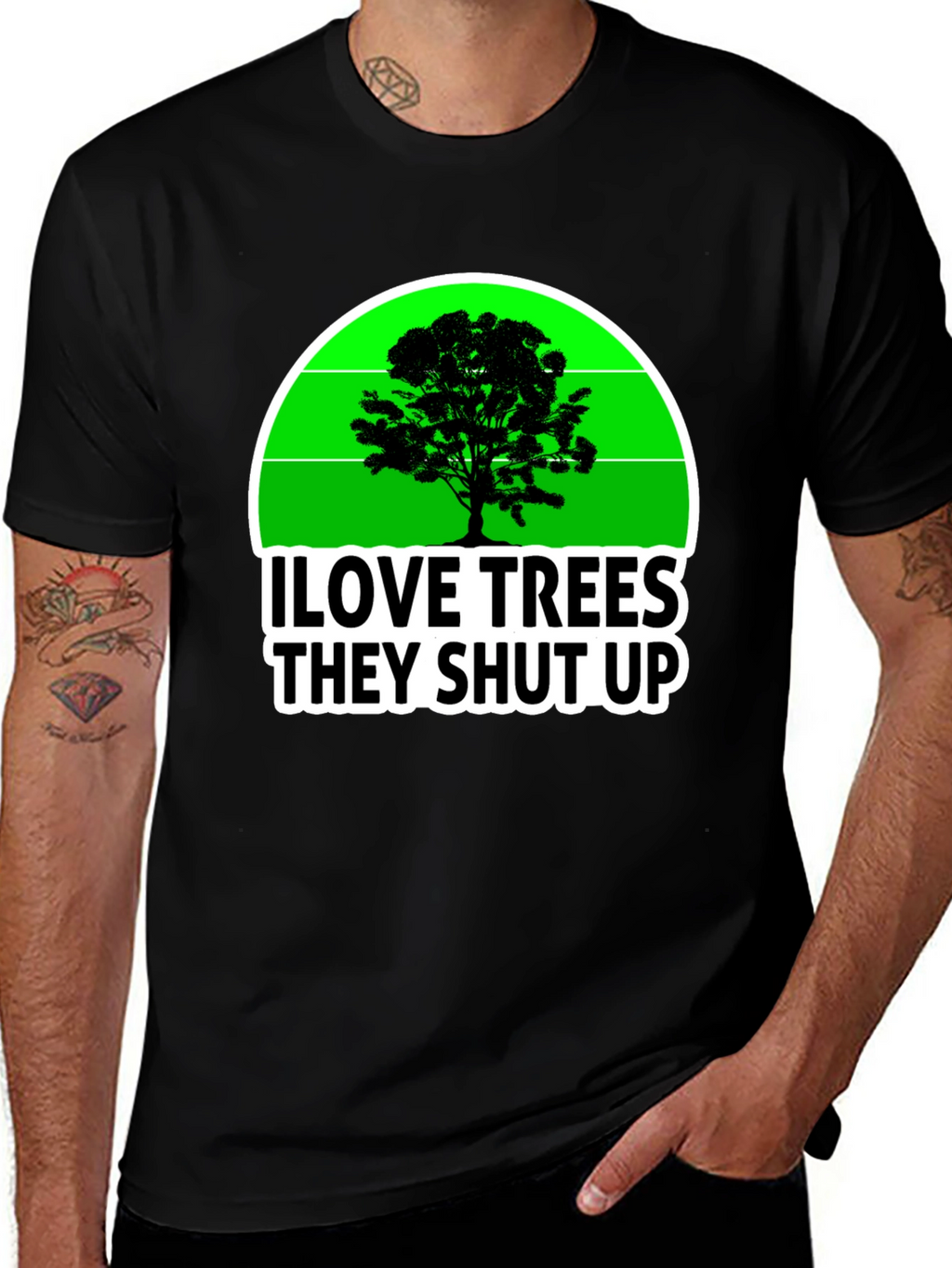 I Love Trees They Shut Up T-Shirt
