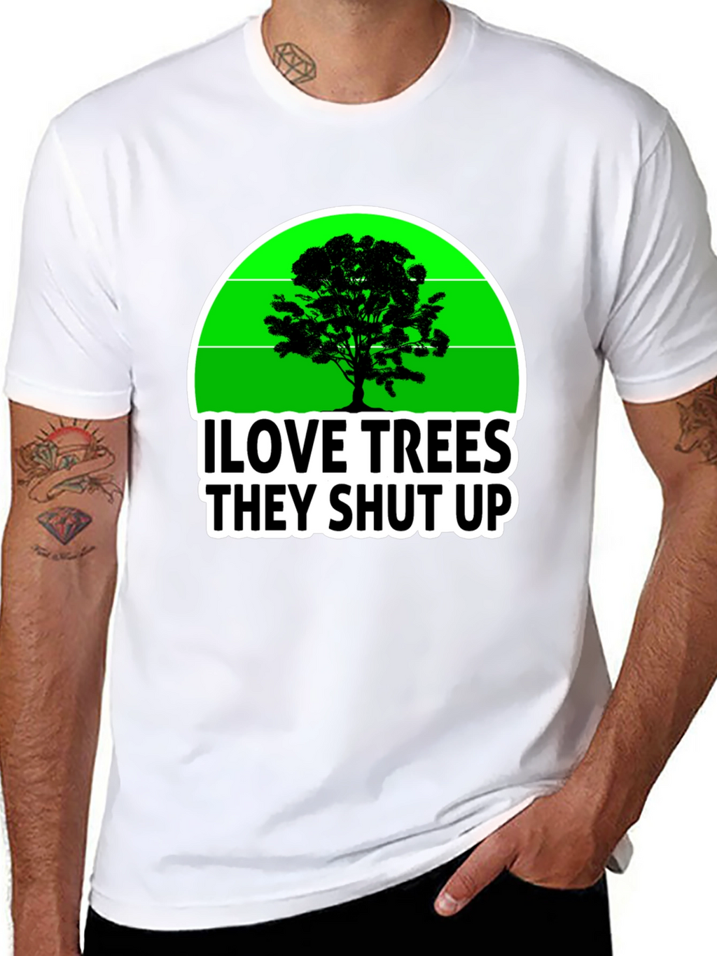 I Love Trees They Shut Up T-Shirt