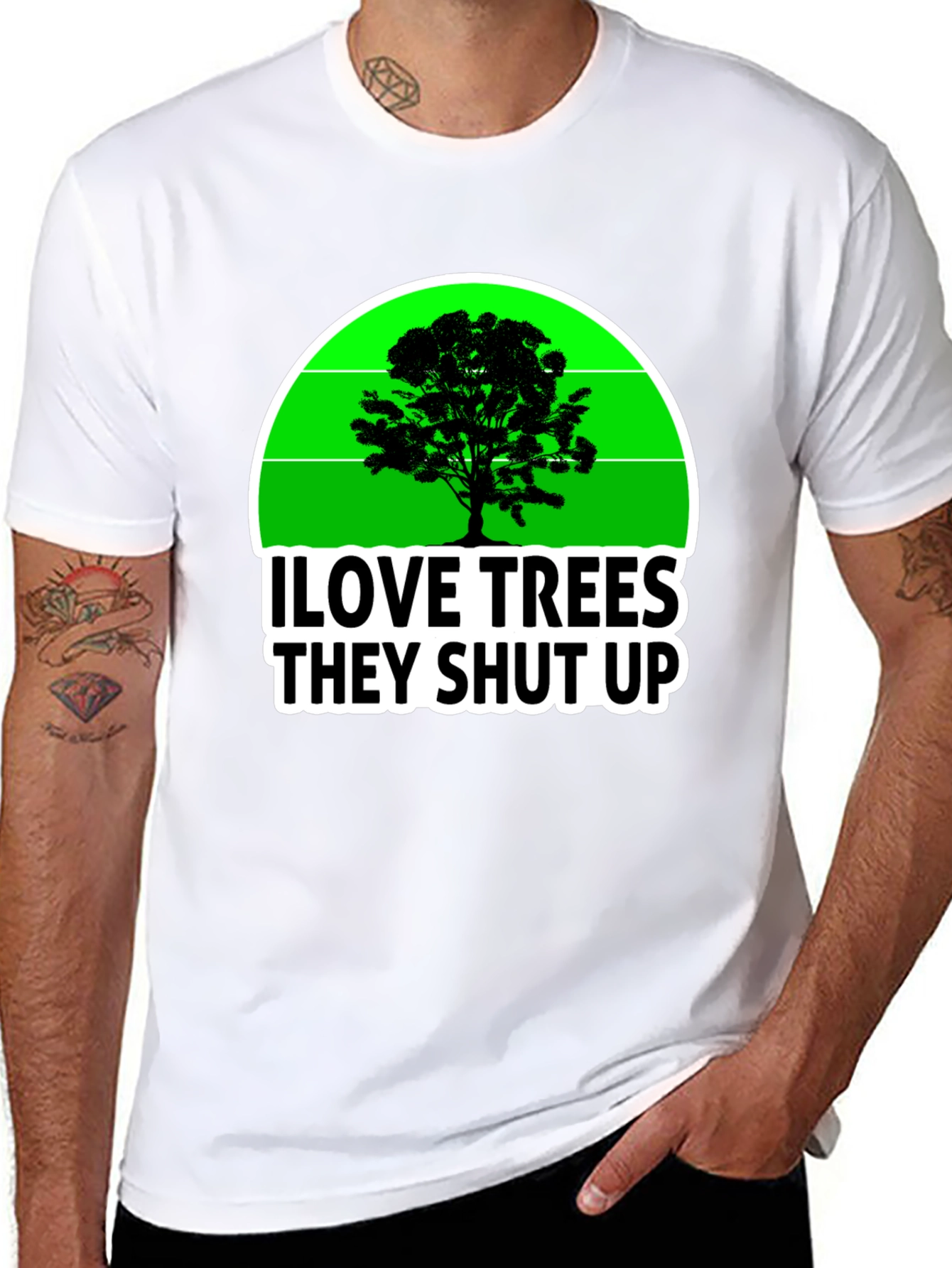 I Love Trees They Shut Up T-Shirt
