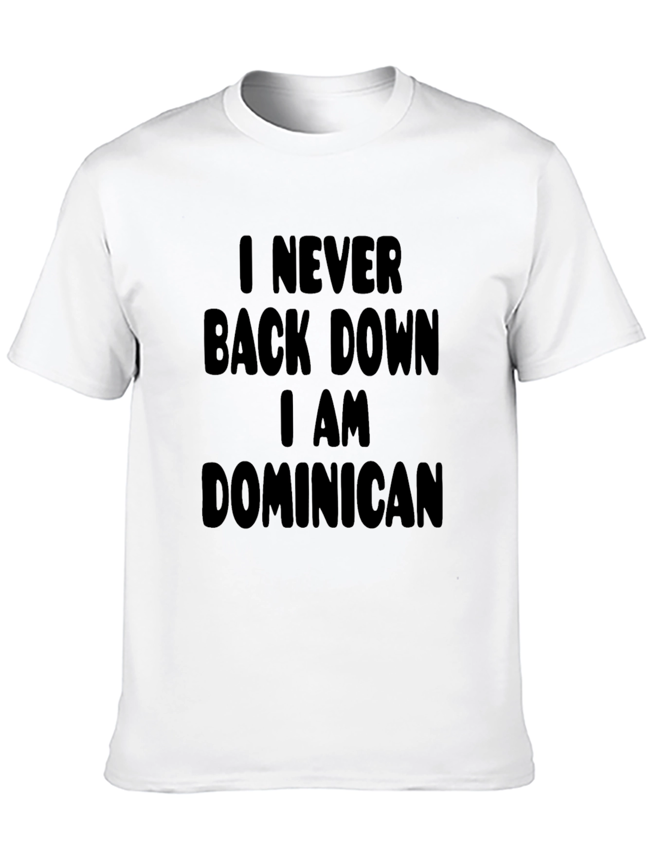 Dominican Pride Graphic T-Shirt - Never Back Down