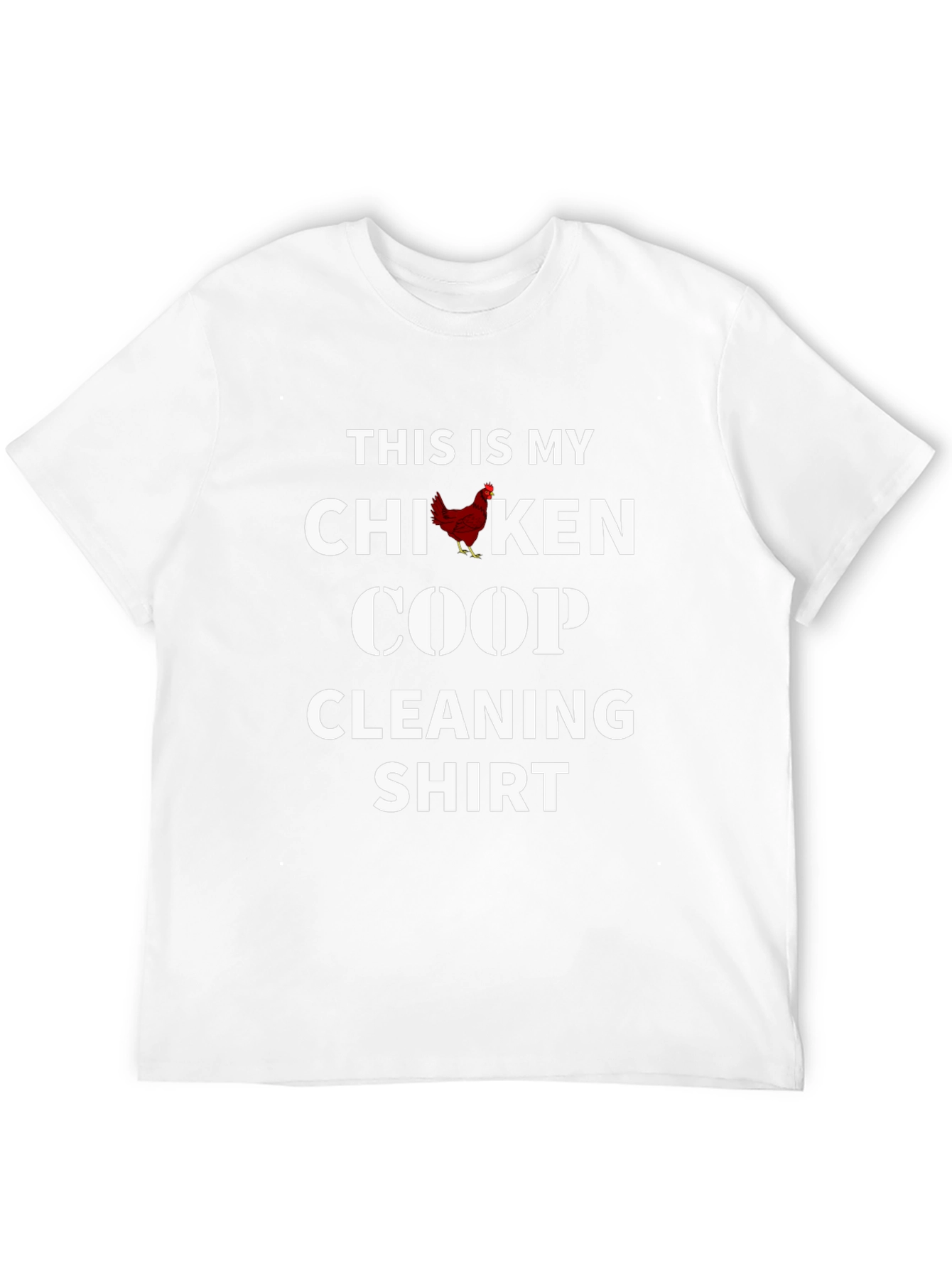 Chicken Coop Cleaning Shirt - Novelty Apparel