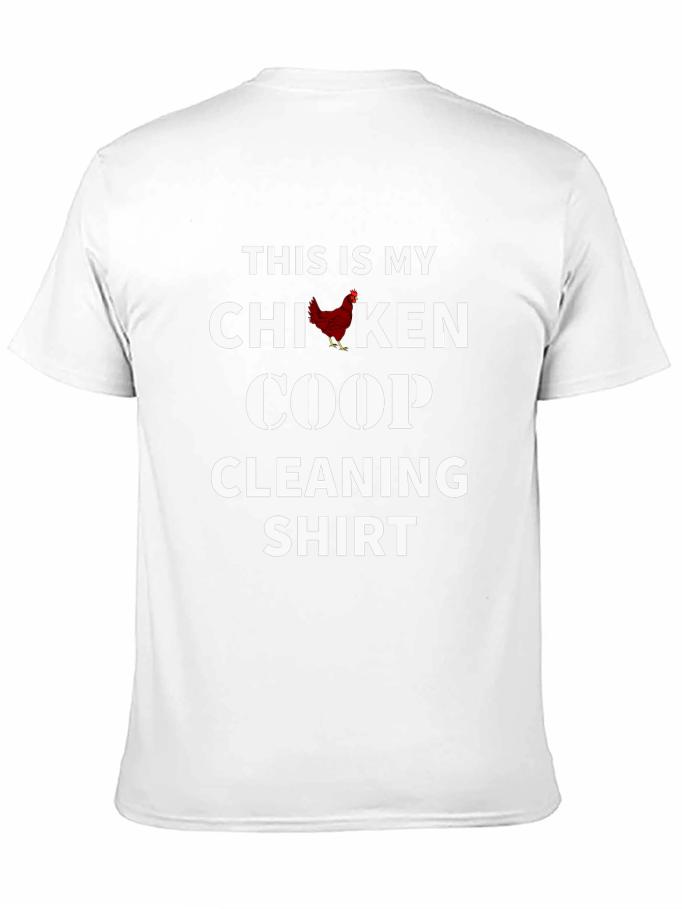 Chicken Coop Cleaning Shirt - Novelty Apparel