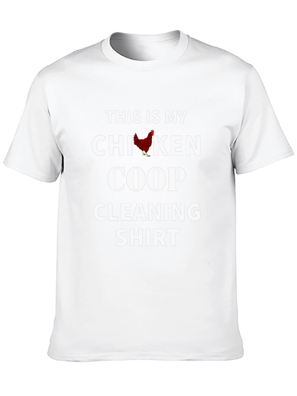 Chicken Coop Cleaning Shirt - Novelty Apparel
