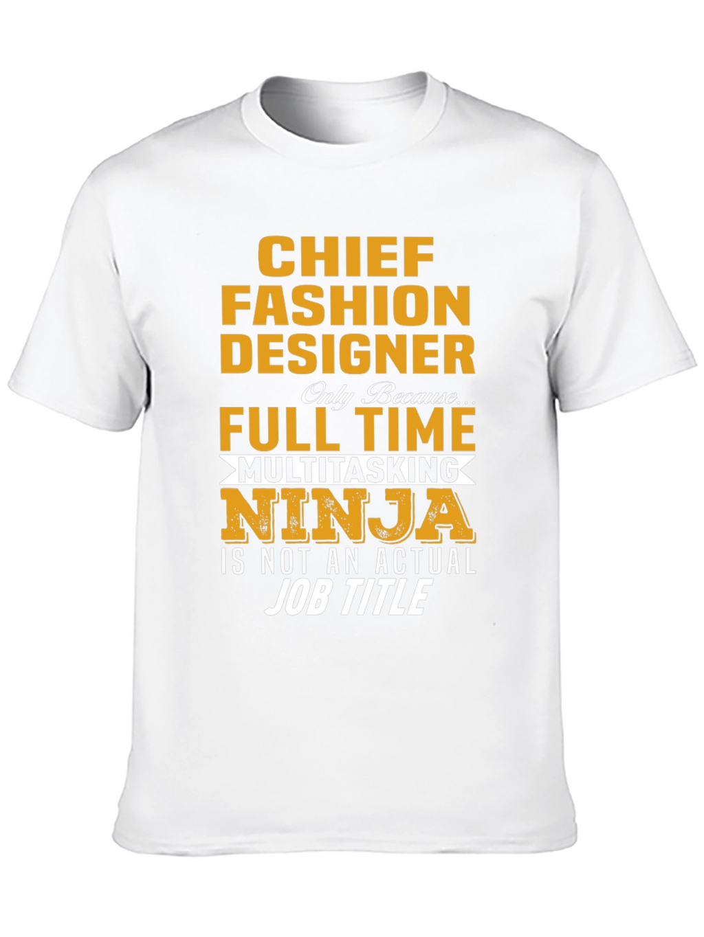 Chief Fashion Designer Novelty T-Shirt