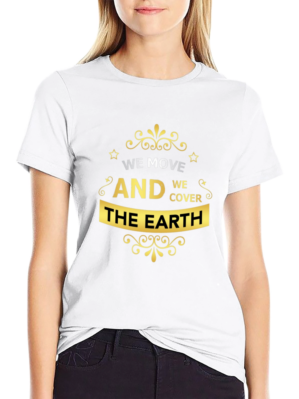 Stylish We Move The Earth Graphic Tee