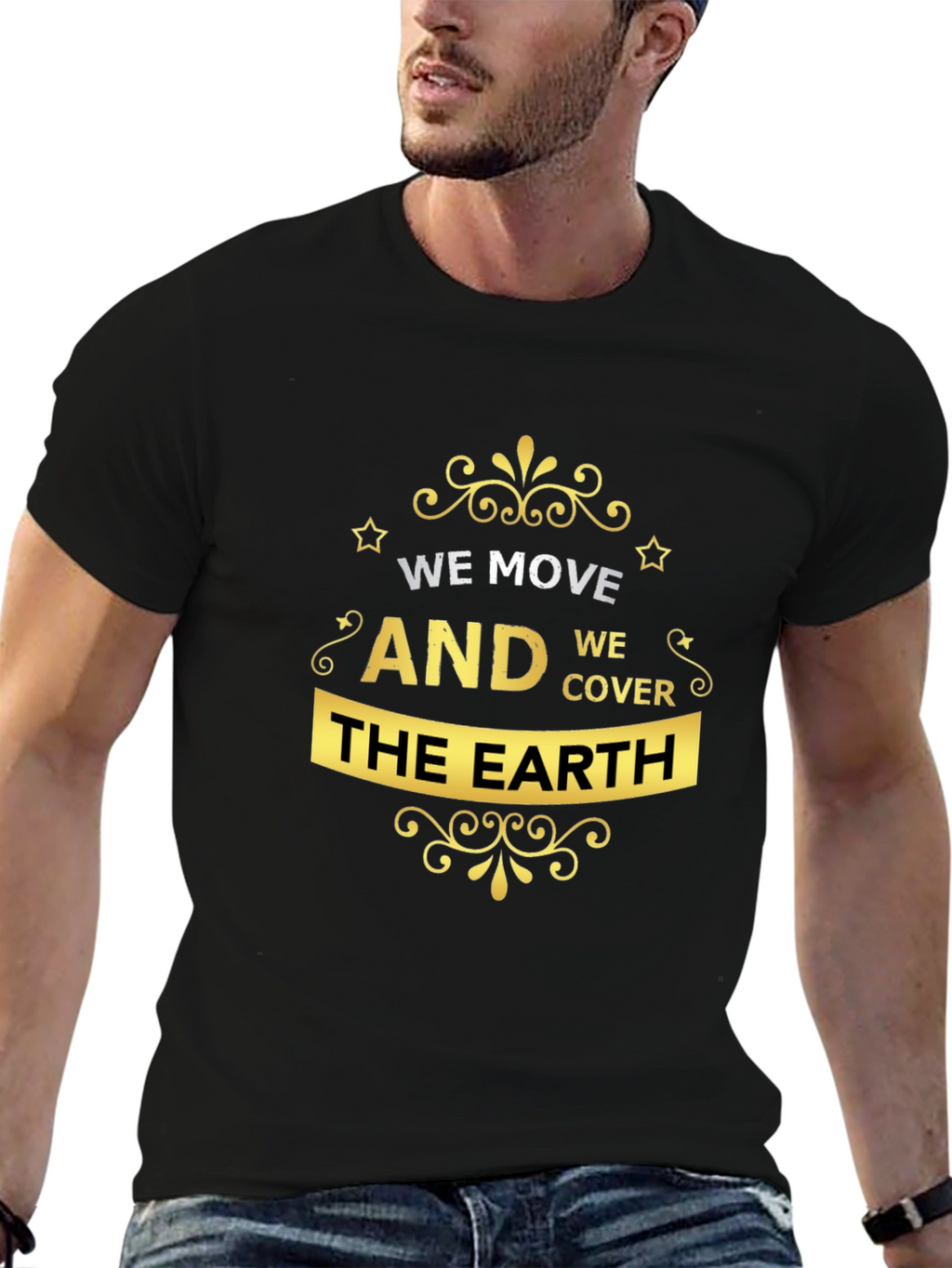 Stylish We Move The Earth Graphic Tee