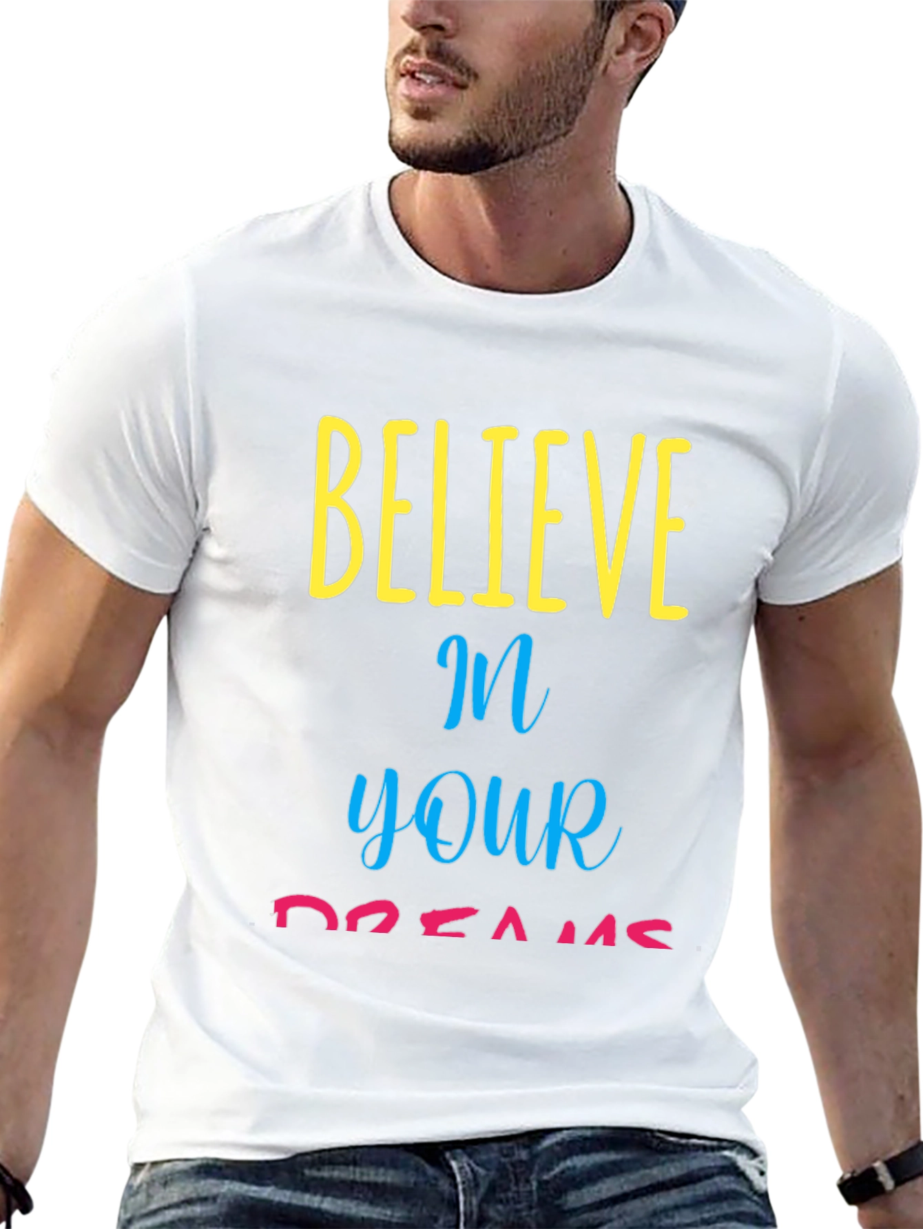 Believe in Your Dreams Graphic T-Shirt