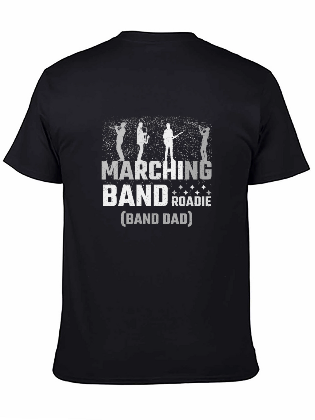 Marching Band Roadie (Band Dad) T-Shirt