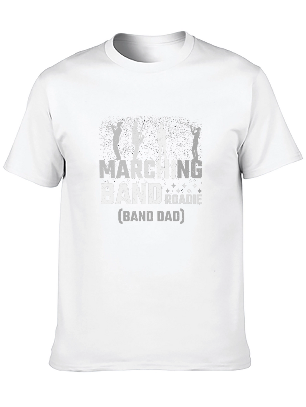 Marching Band Roadie (Band Dad) T-Shirt