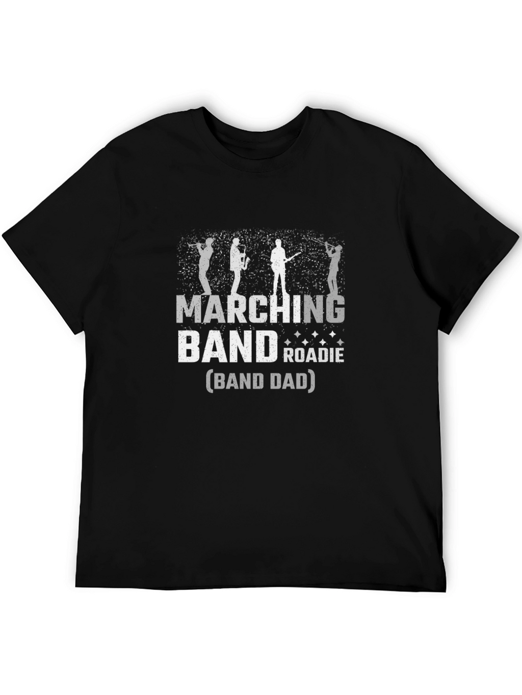 Marching Band Roadie (Band Dad) T-Shirt