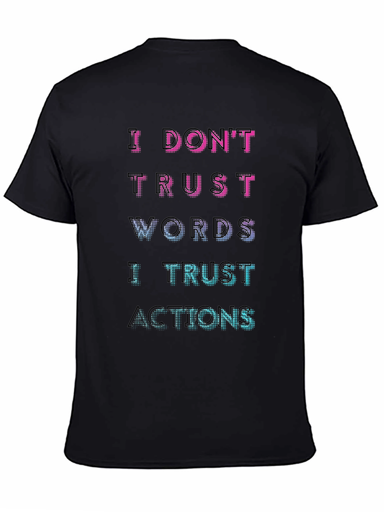 I Trust Actions Graphic Tee - Mens Black T-Shirt