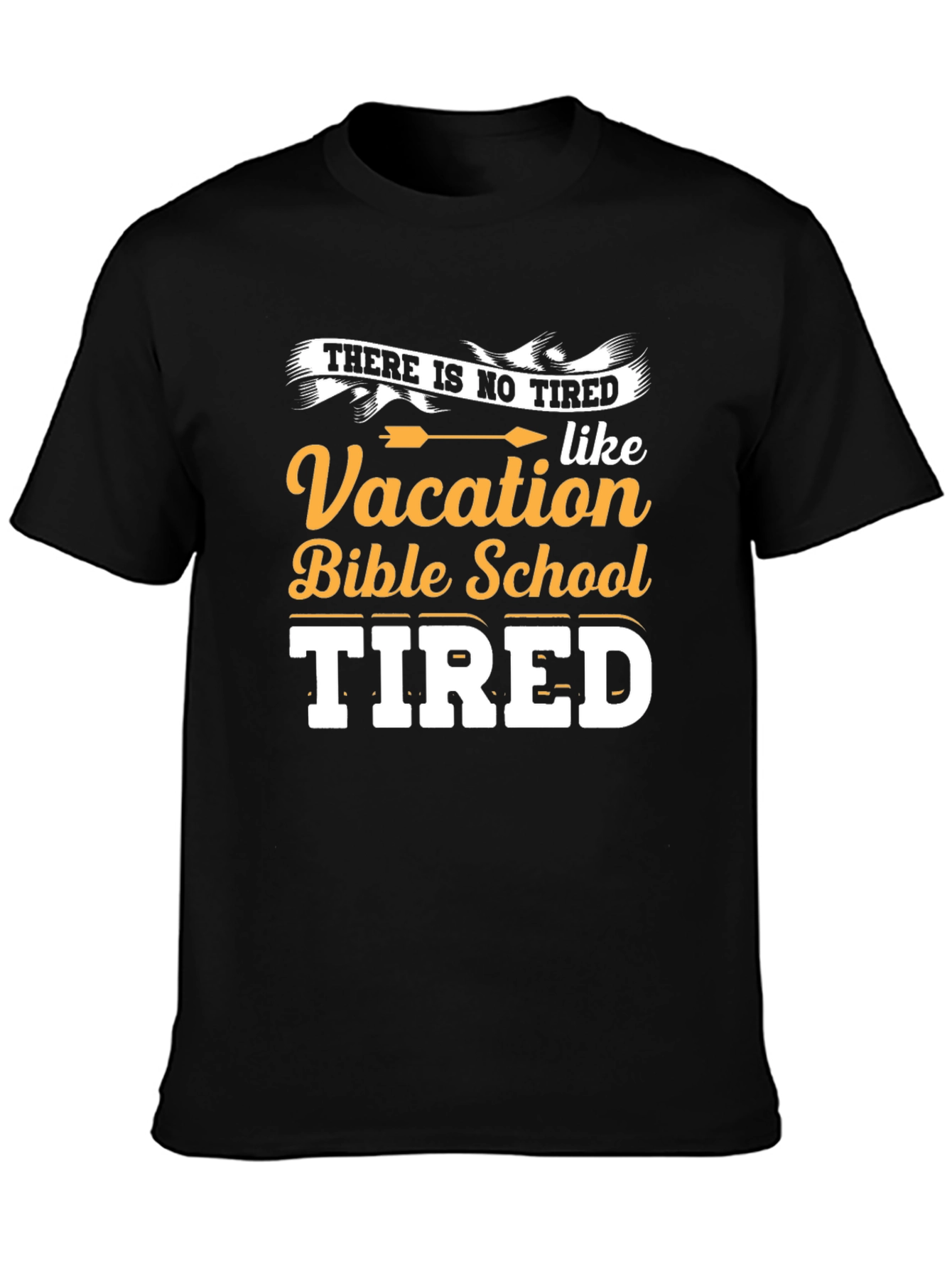 Vacation Bible School Tired T-Shirt
