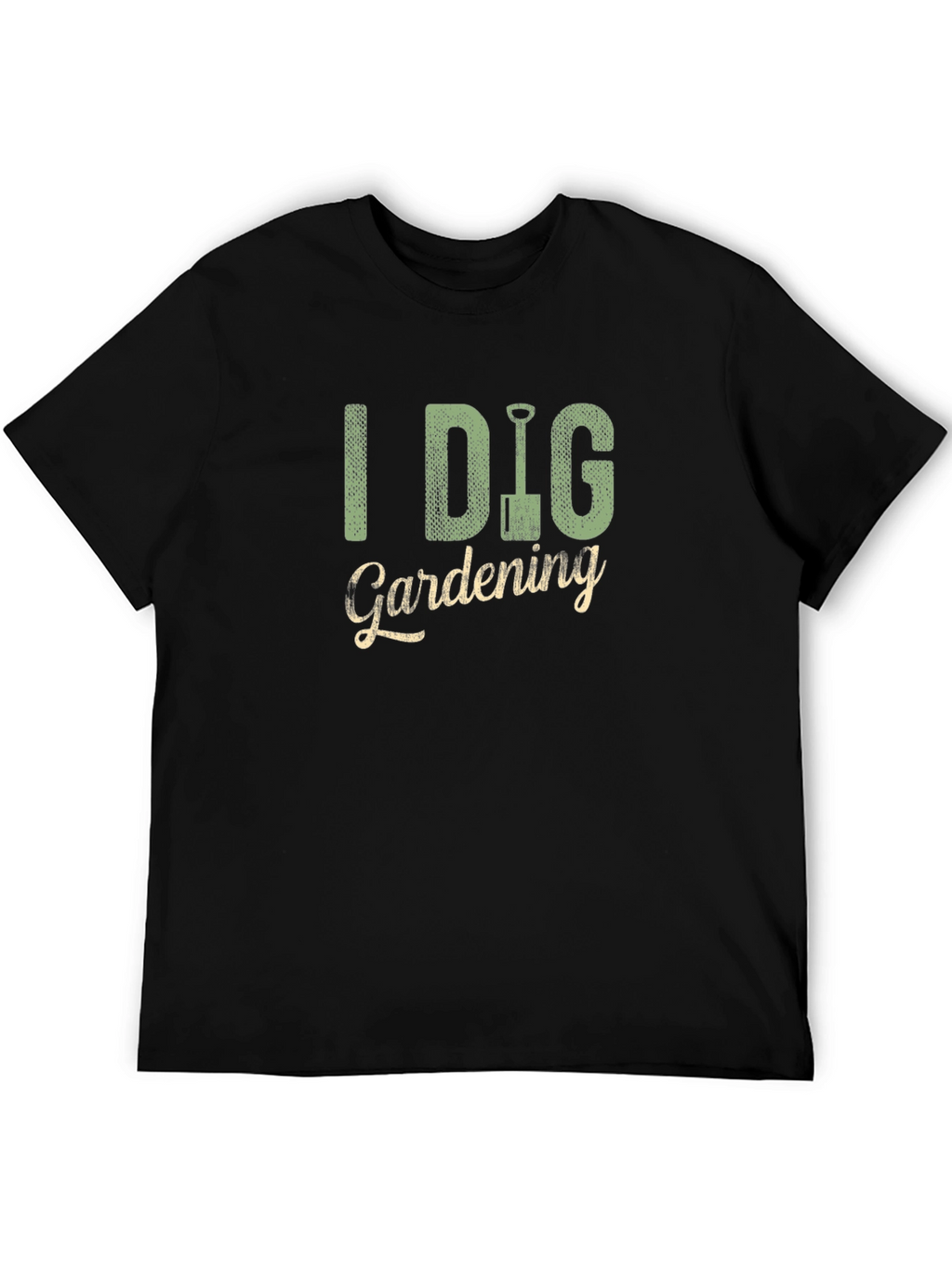I Dig Gardening T-Shirt - Gardener Gift