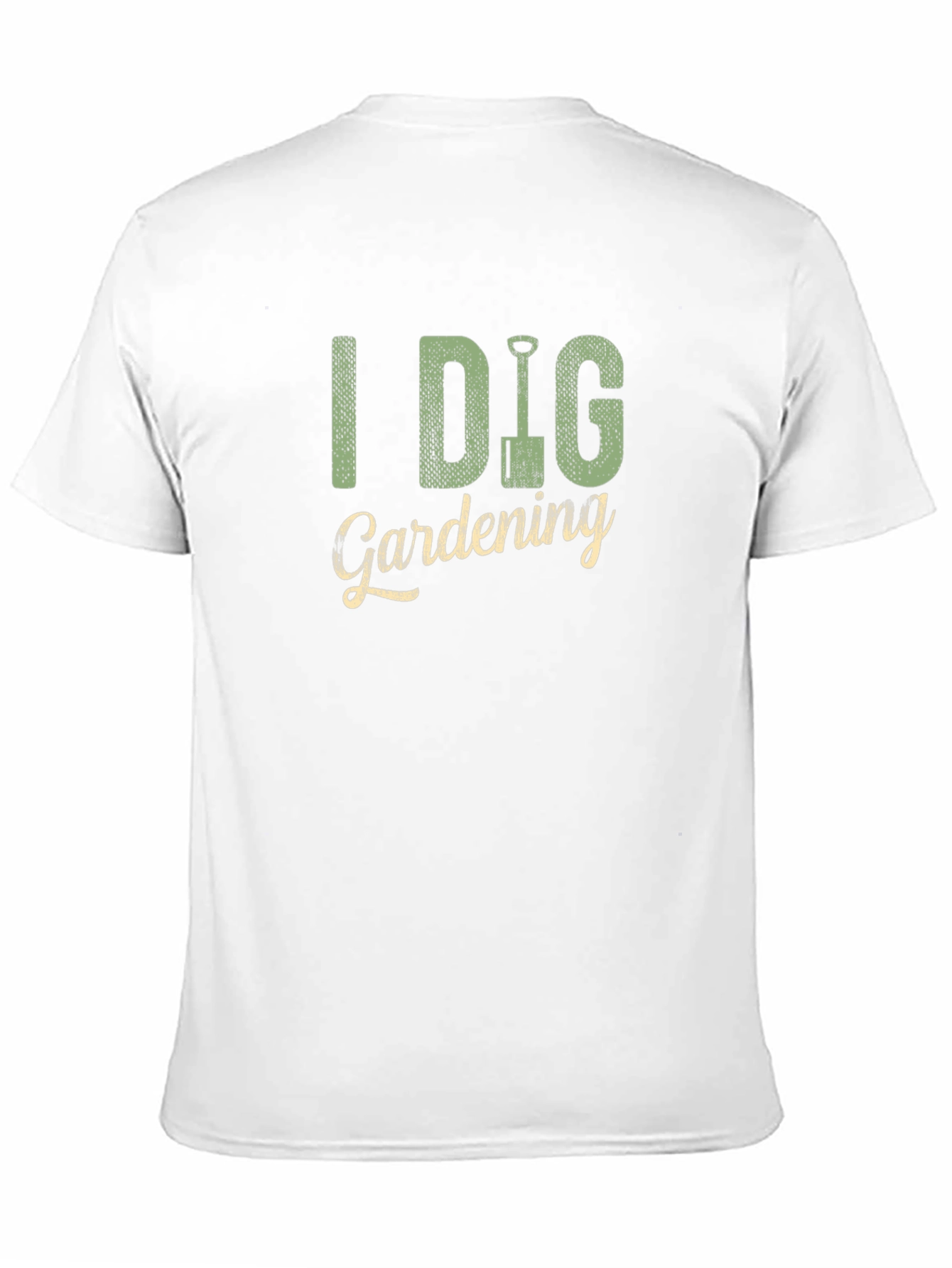 I Dig Gardening T-Shirt - Gardener Gift
