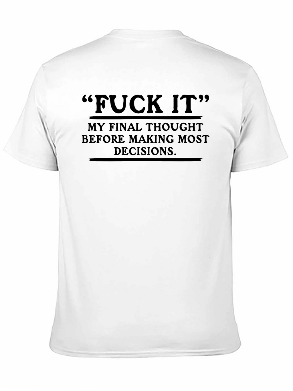 F*ck It Graphic Tee - Bold Statement T-Shirt