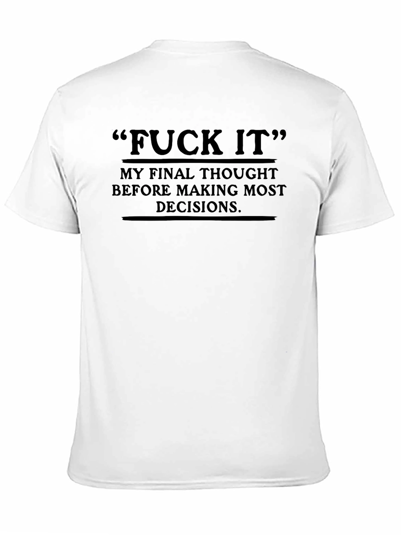 F*ck It Graphic Tee - Bold Statement T-Shirt