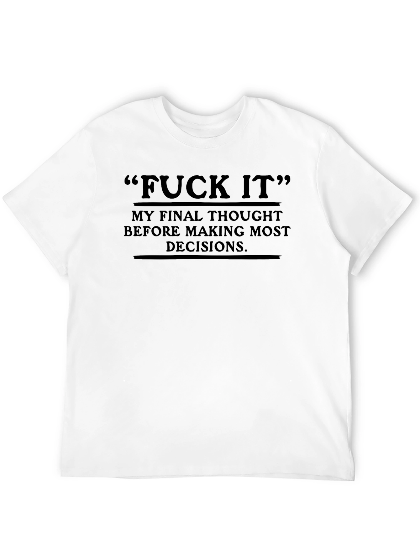 F*ck It Graphic Tee - Bold Statement T-Shirt