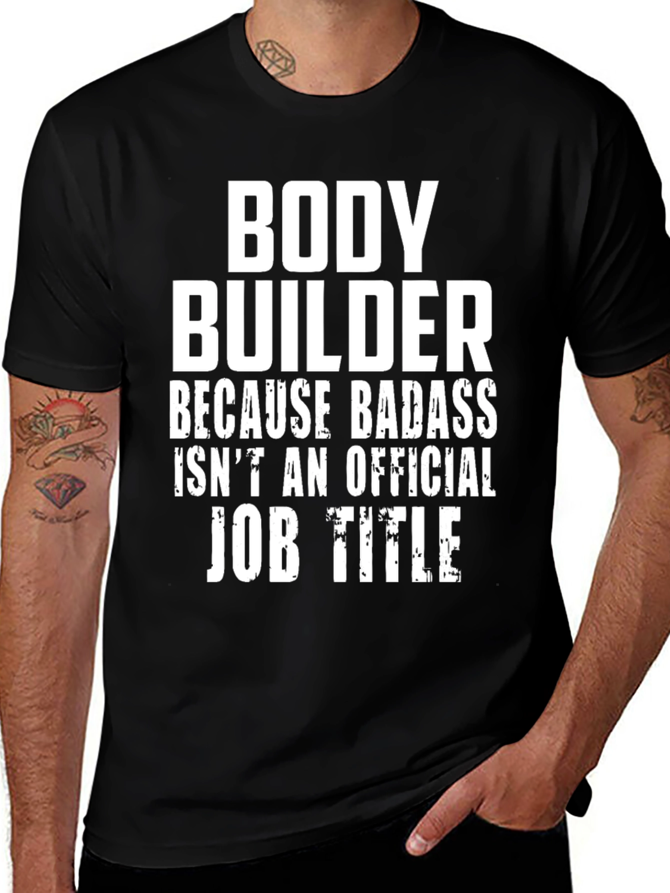 Bodybuilder Badass Job Title Graphic Tee