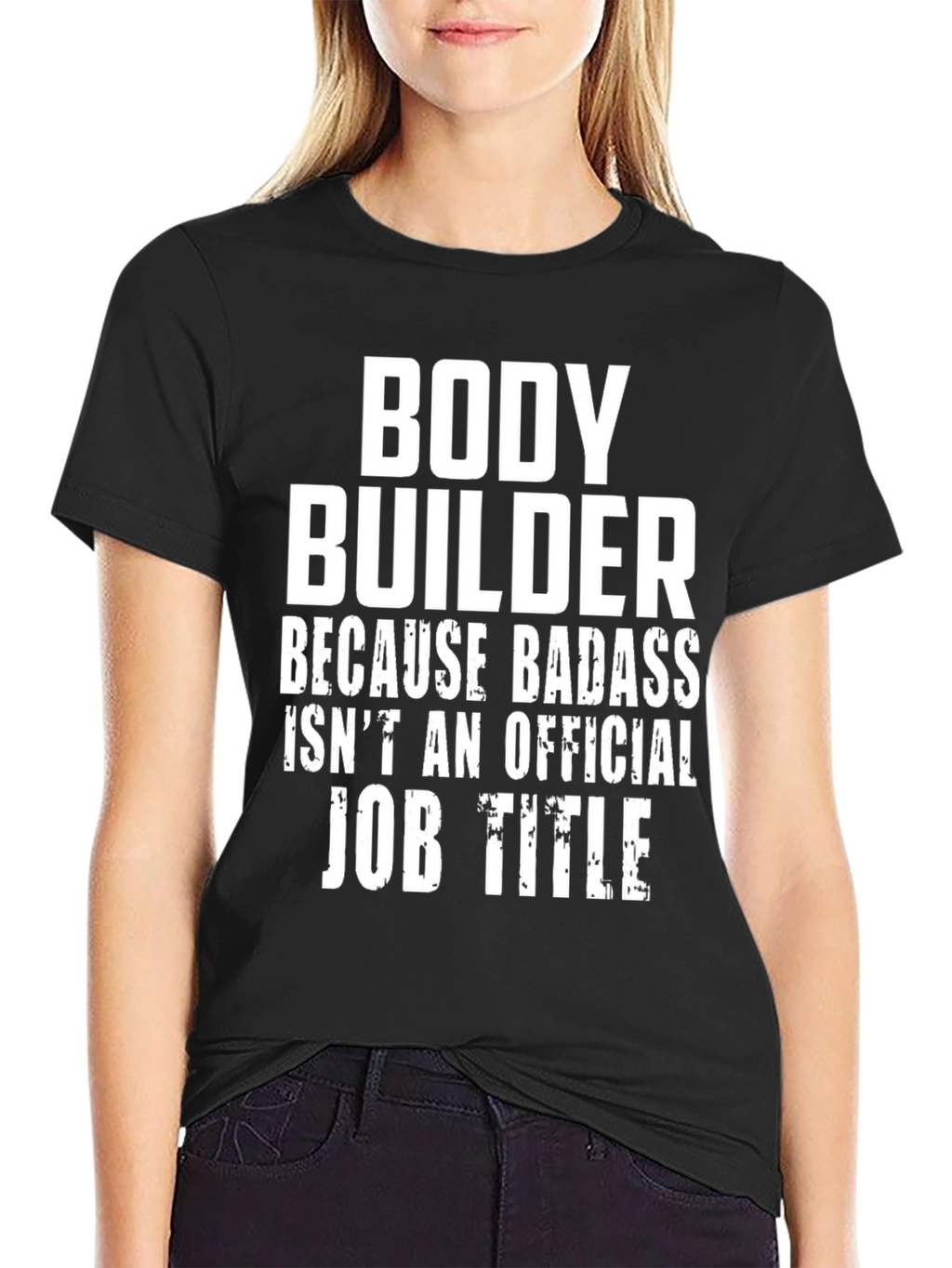 Bodybuilder Badass Job Title Graphic Tee