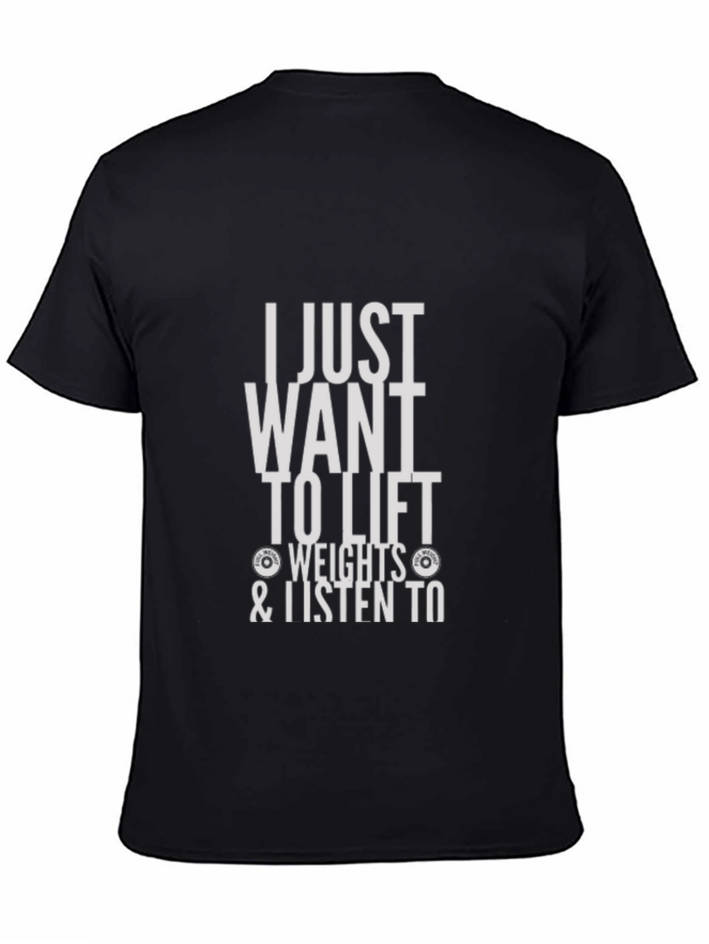 I Just Want to Lift Weights Graphic Tee