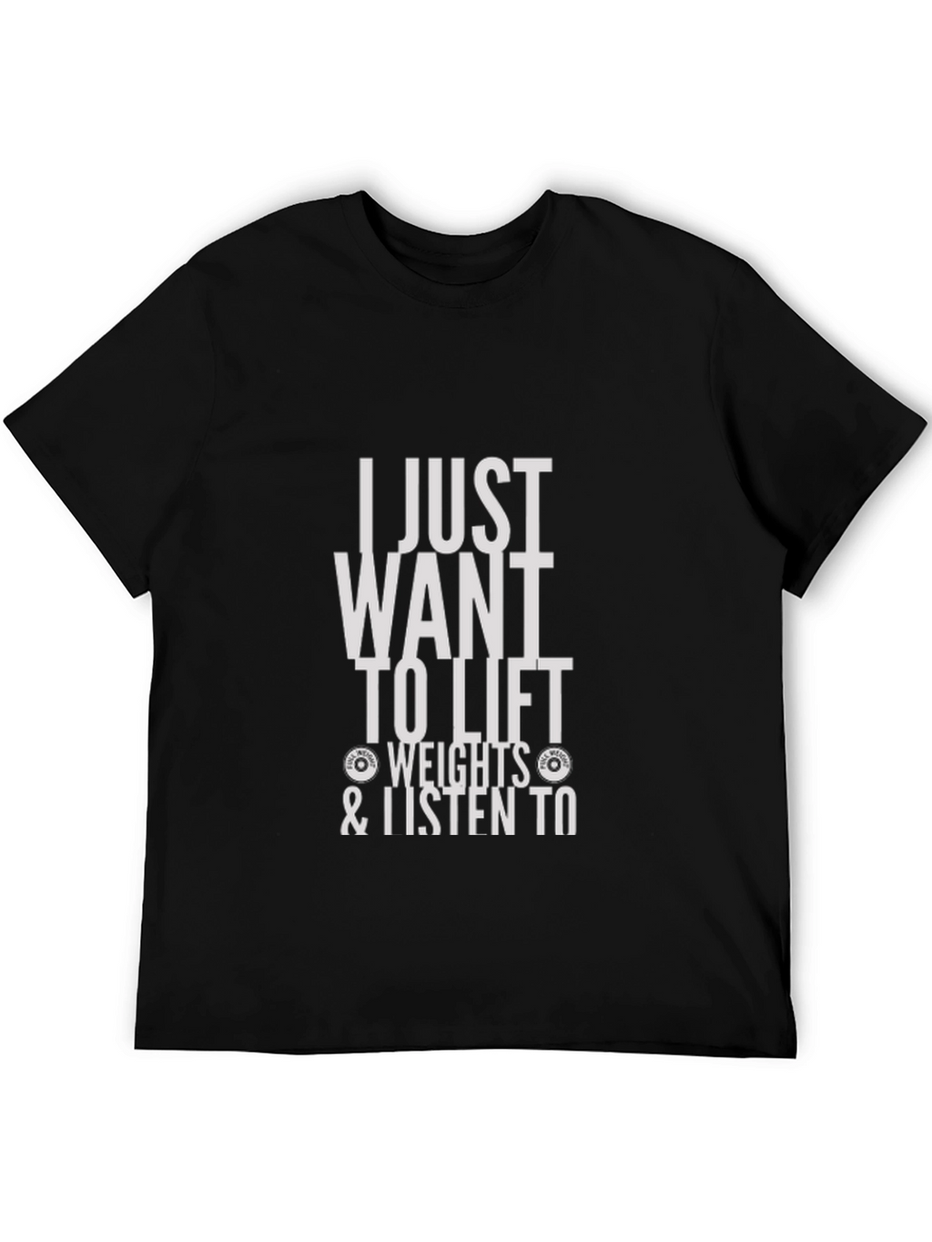 I Just Want to Lift Weights Graphic Tee