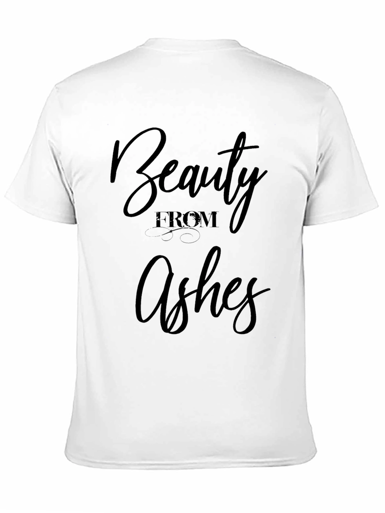 Beauty From Ashes Black T-Shirt