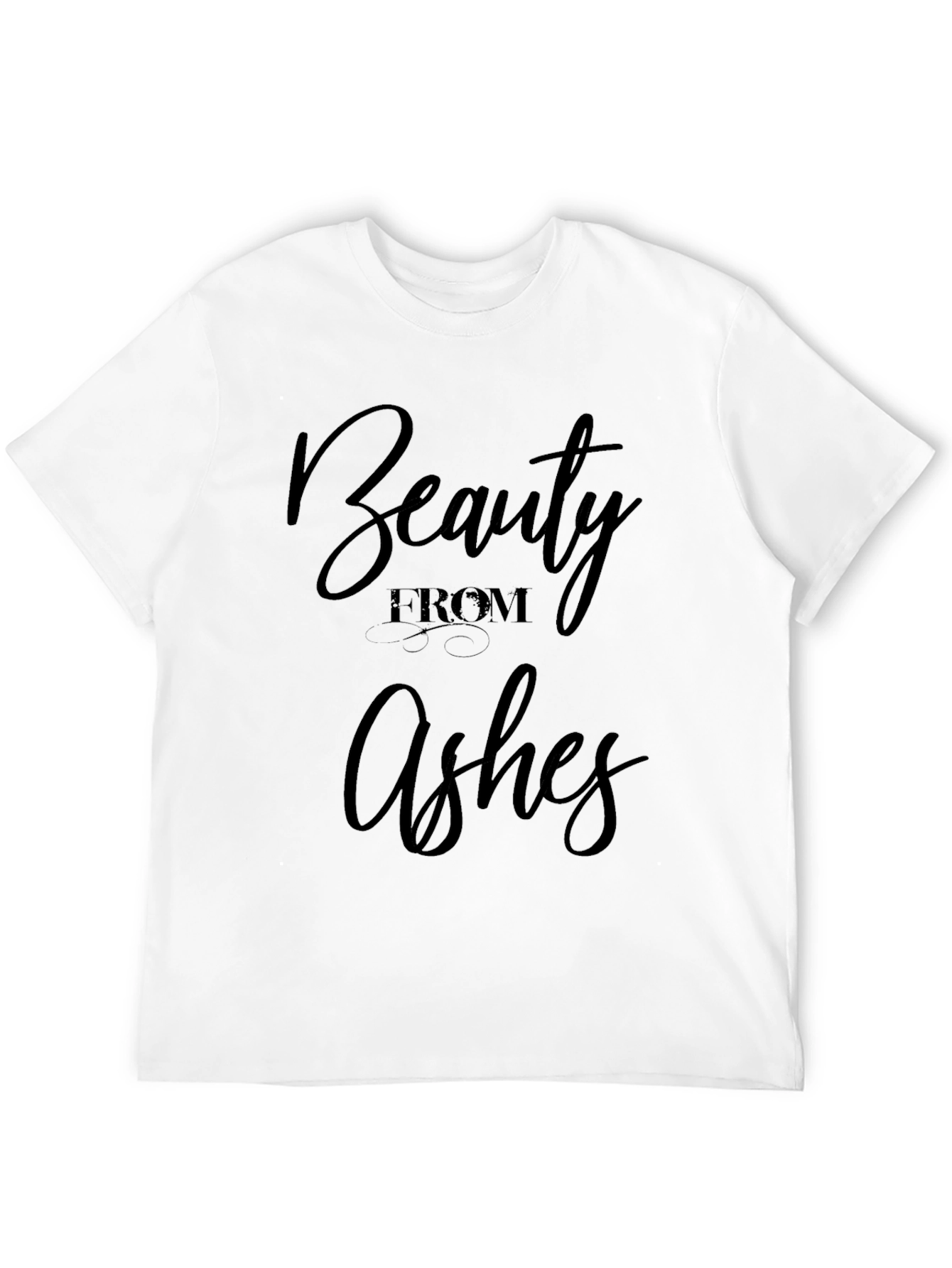 Beauty From Ashes Black T-Shirt