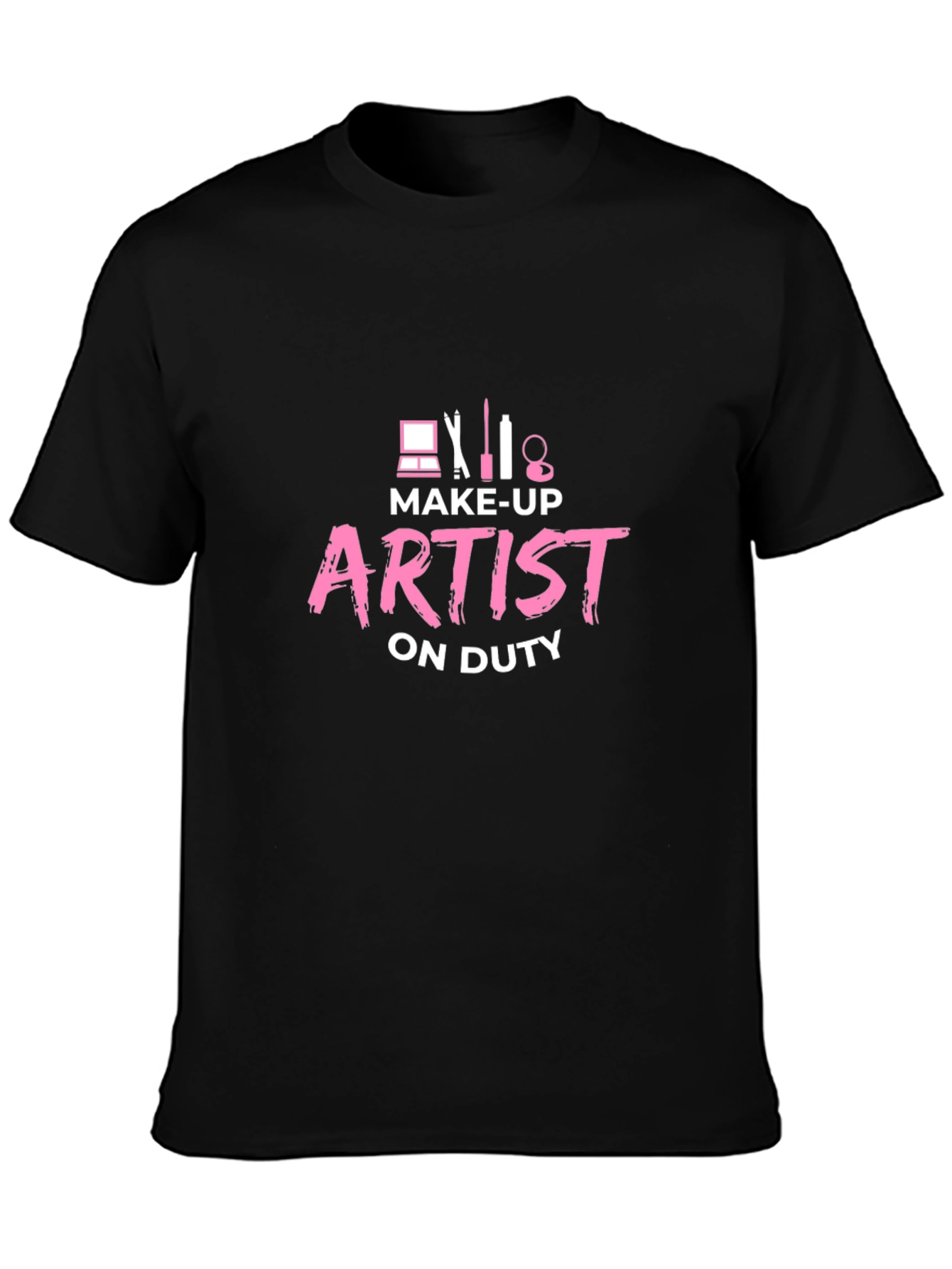 Make-Up Artist On Duty Black T-Shirt