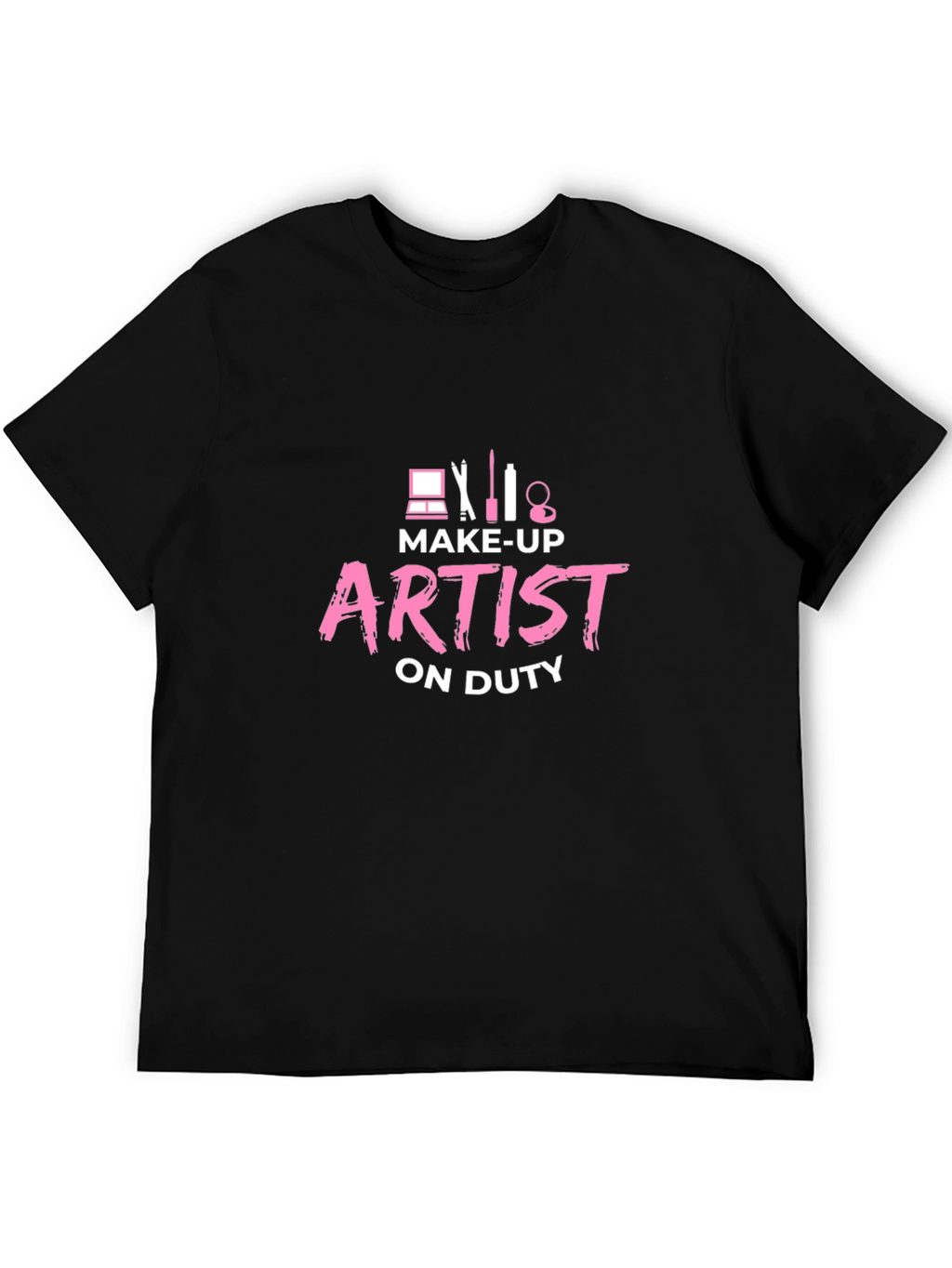 Make-Up Artist On Duty Black T-Shirt