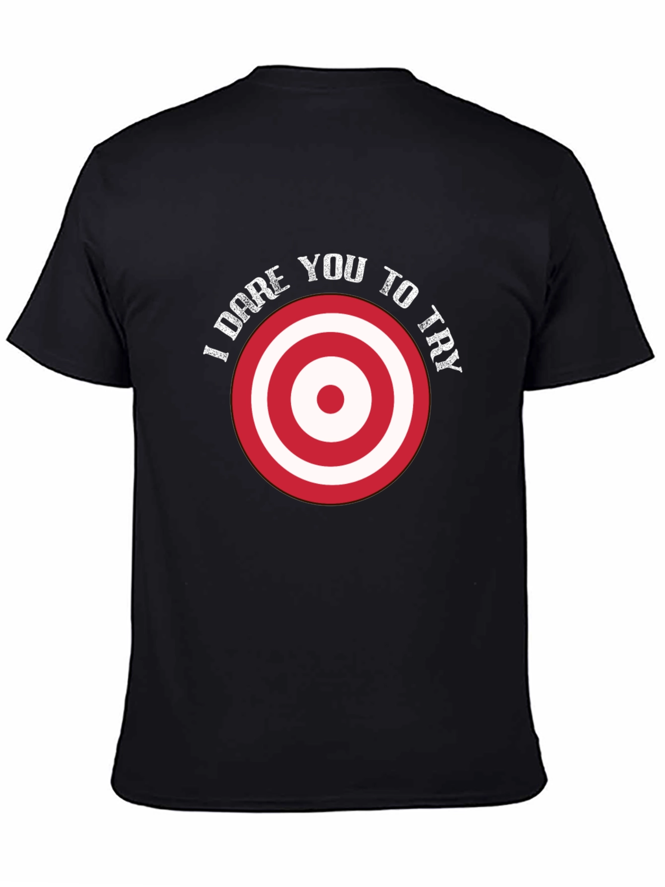 I Dare You To Try Graphic Tee