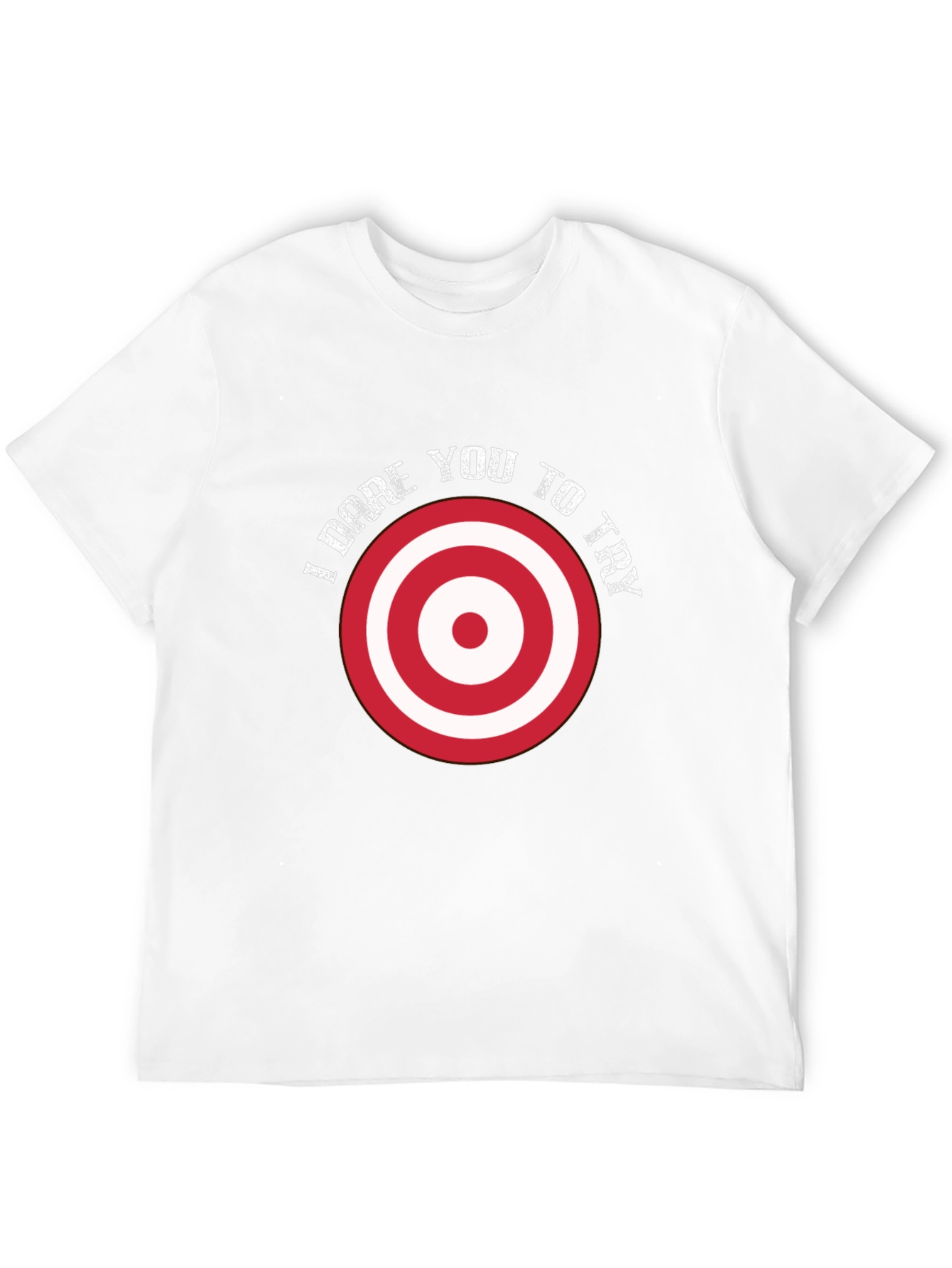 I Dare You To Try Graphic Tee