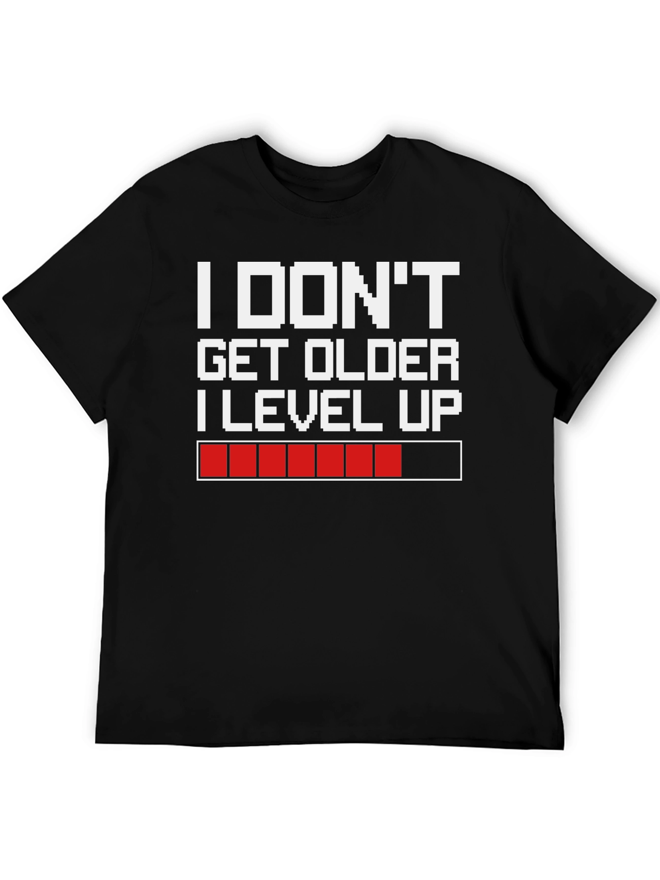 Gamer Humor T-Shirt - I Dont Get Older I Level Up