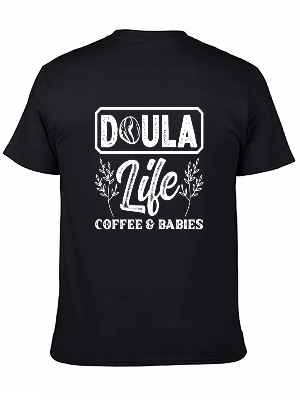 Doula Life Coffee & Babies Graphic T-Shirt