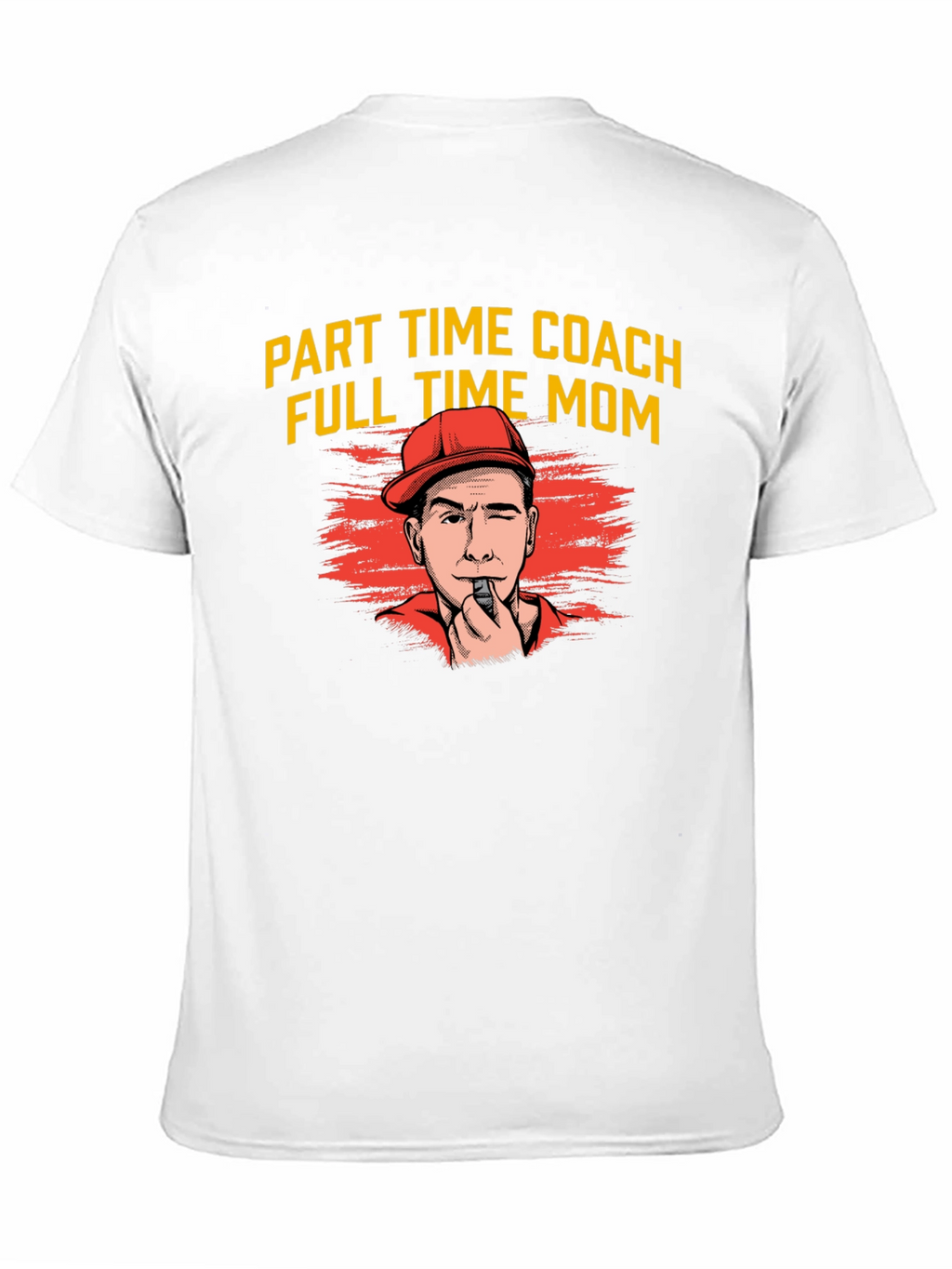 Part Time Coach Full Time Mom T-Shirt