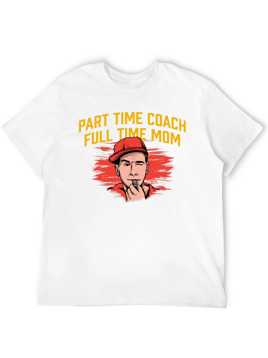 Part Time Coach Full Time Mom T-Shirt