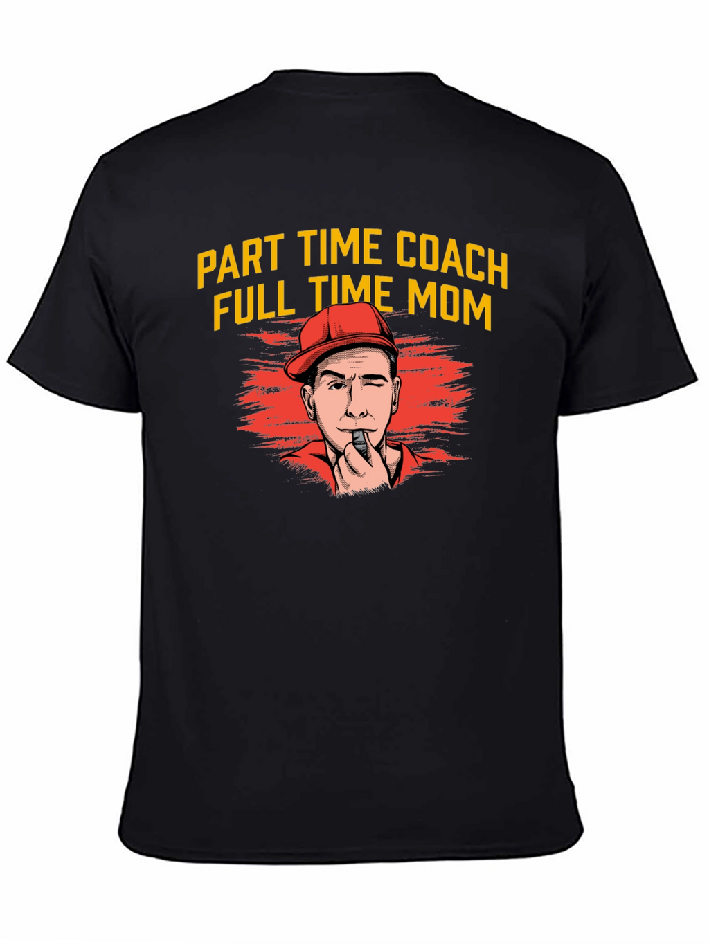 Part Time Coach Full Time Mom T-Shirt