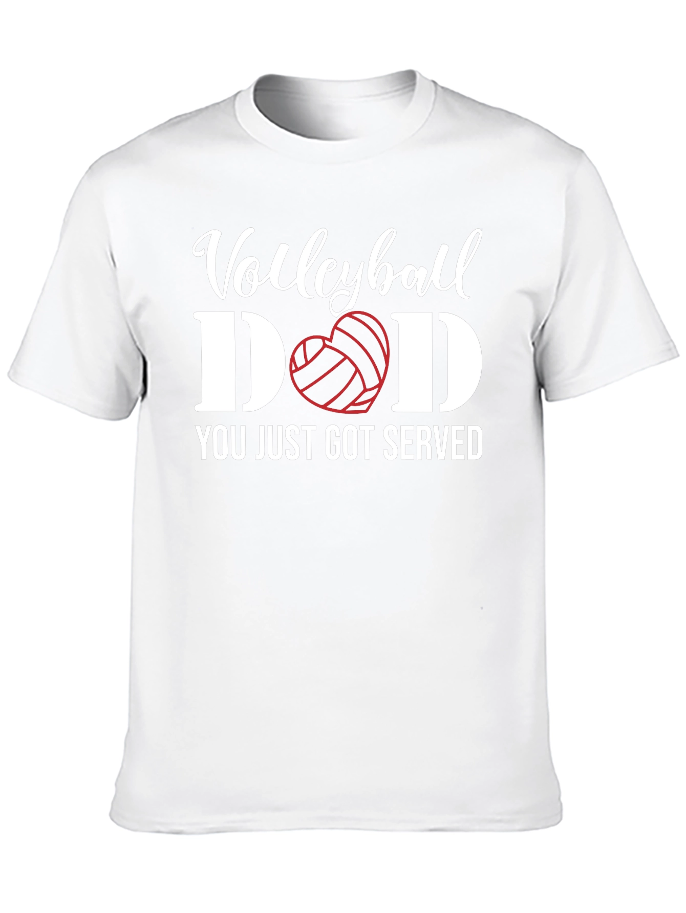 Volleyball Dad T-Shirt - You Just Got Served!