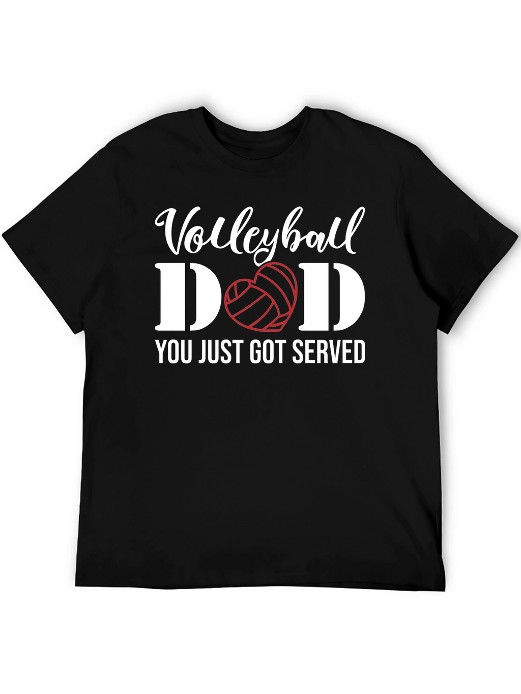 Volleyball Dad T-Shirt - You Just Got Served!