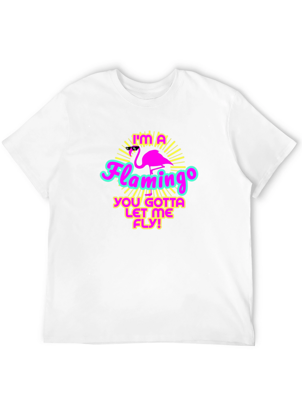 Im a Flamingo T-Shirt