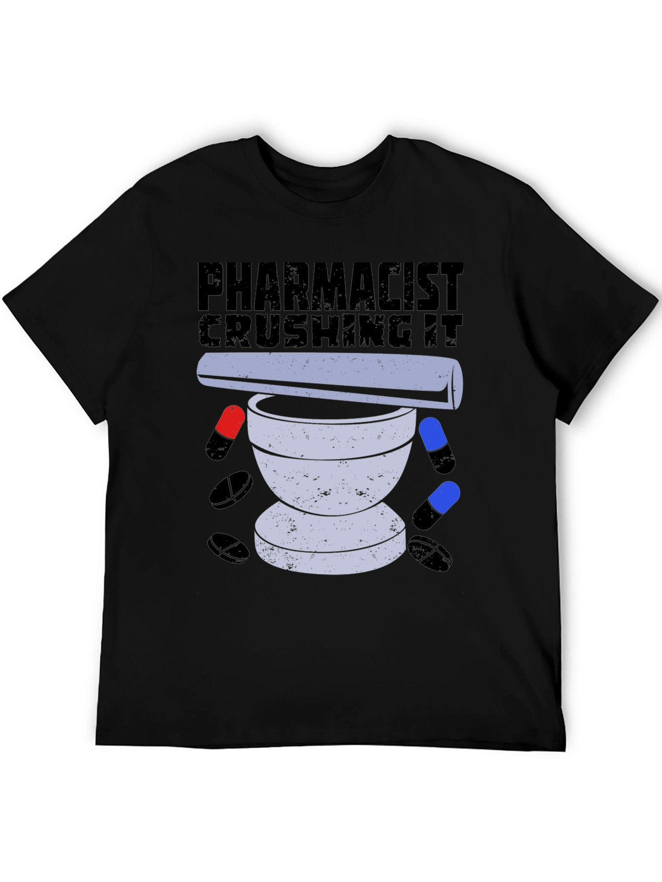 Pharmacist Crushing It T-Shirt Pill Mortar Design