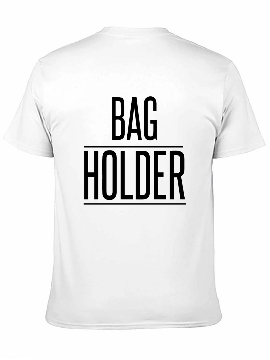 Bag Holder Graphic T-Shirt - Funny Humor Tee