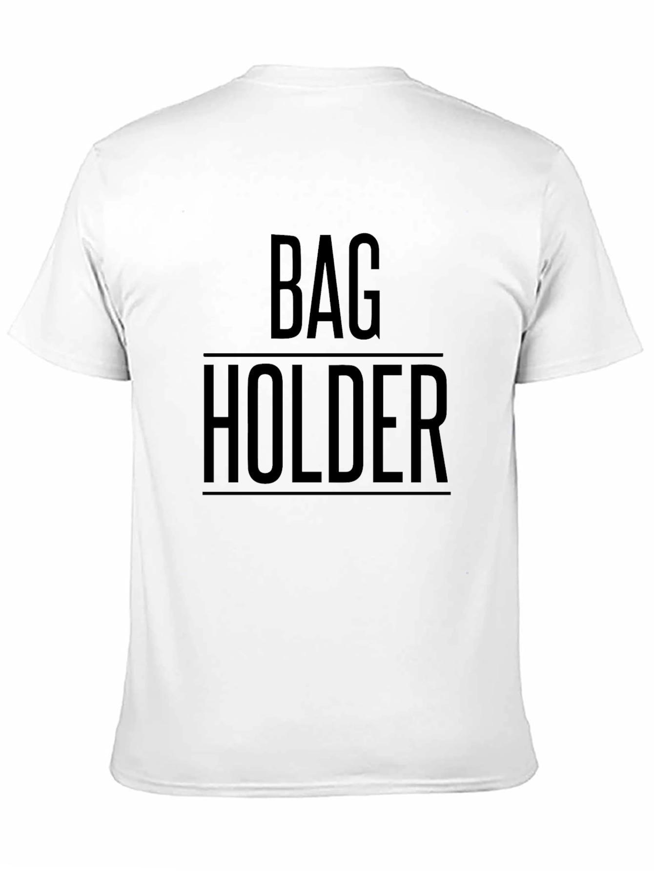 Bag Holder Graphic T-Shirt - Funny Humor Tee
