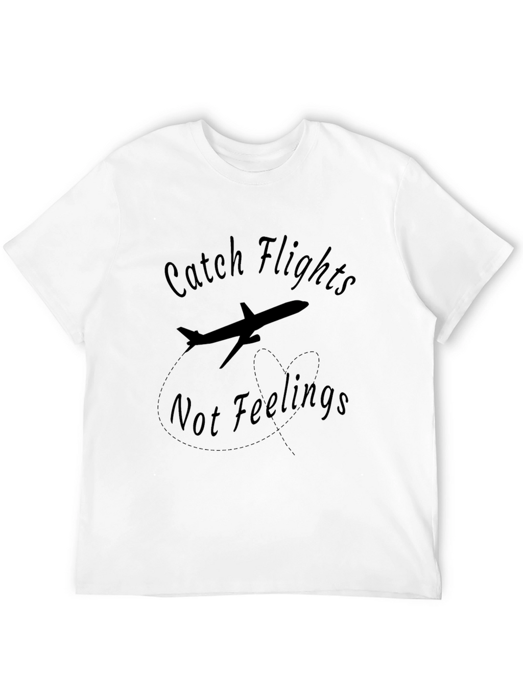 Catch Flights Not Feelings Black Tee