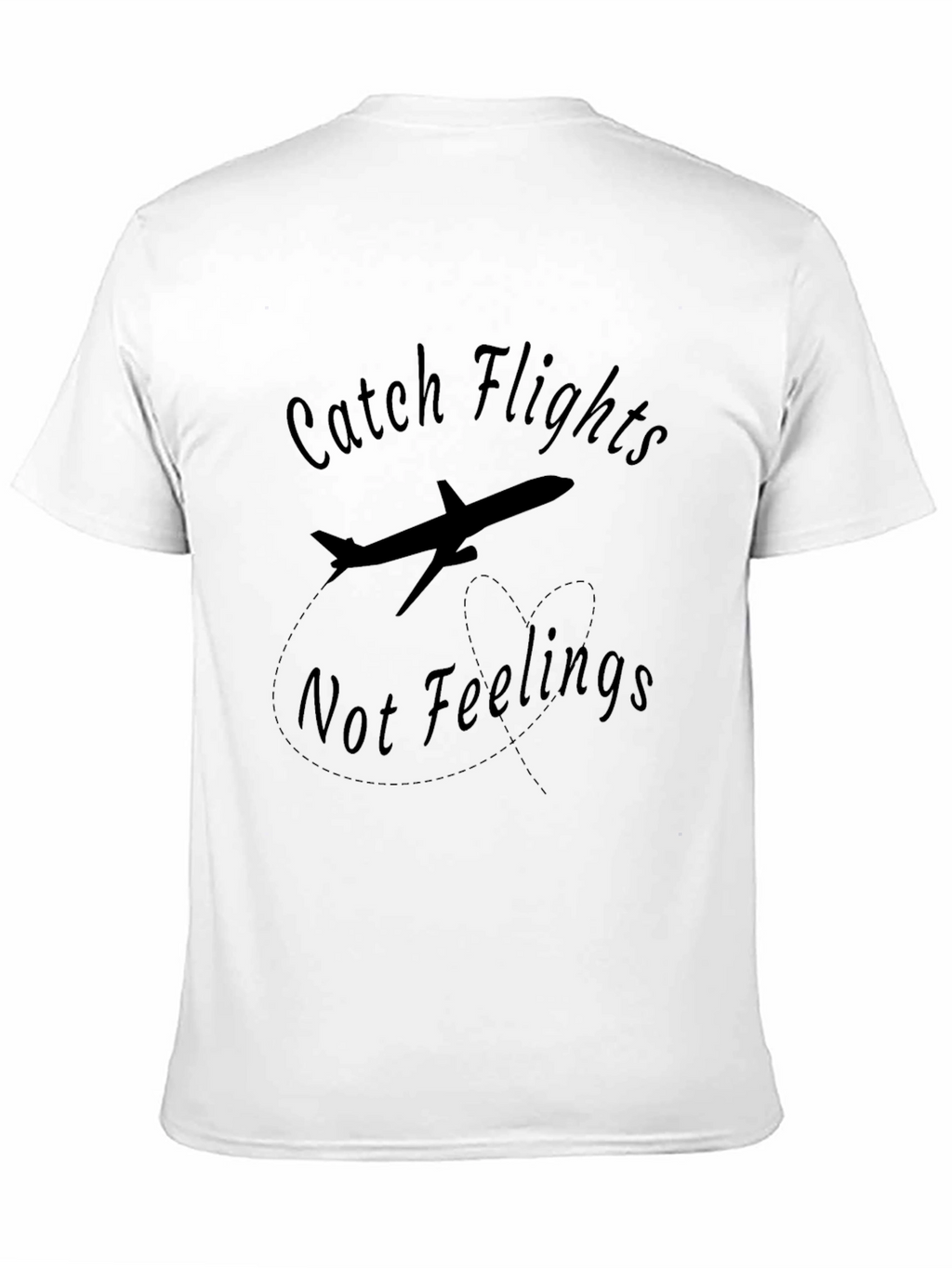 Catch Flights Not Feelings Black Tee