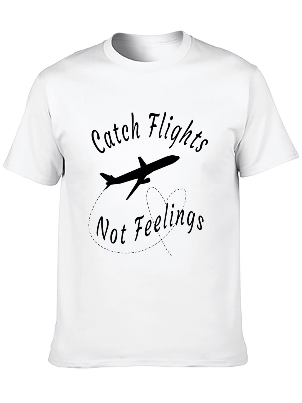 Catch Flights Not Feelings Black Tee