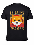 Shiba Inu - I Told You So Mens T-Shirt