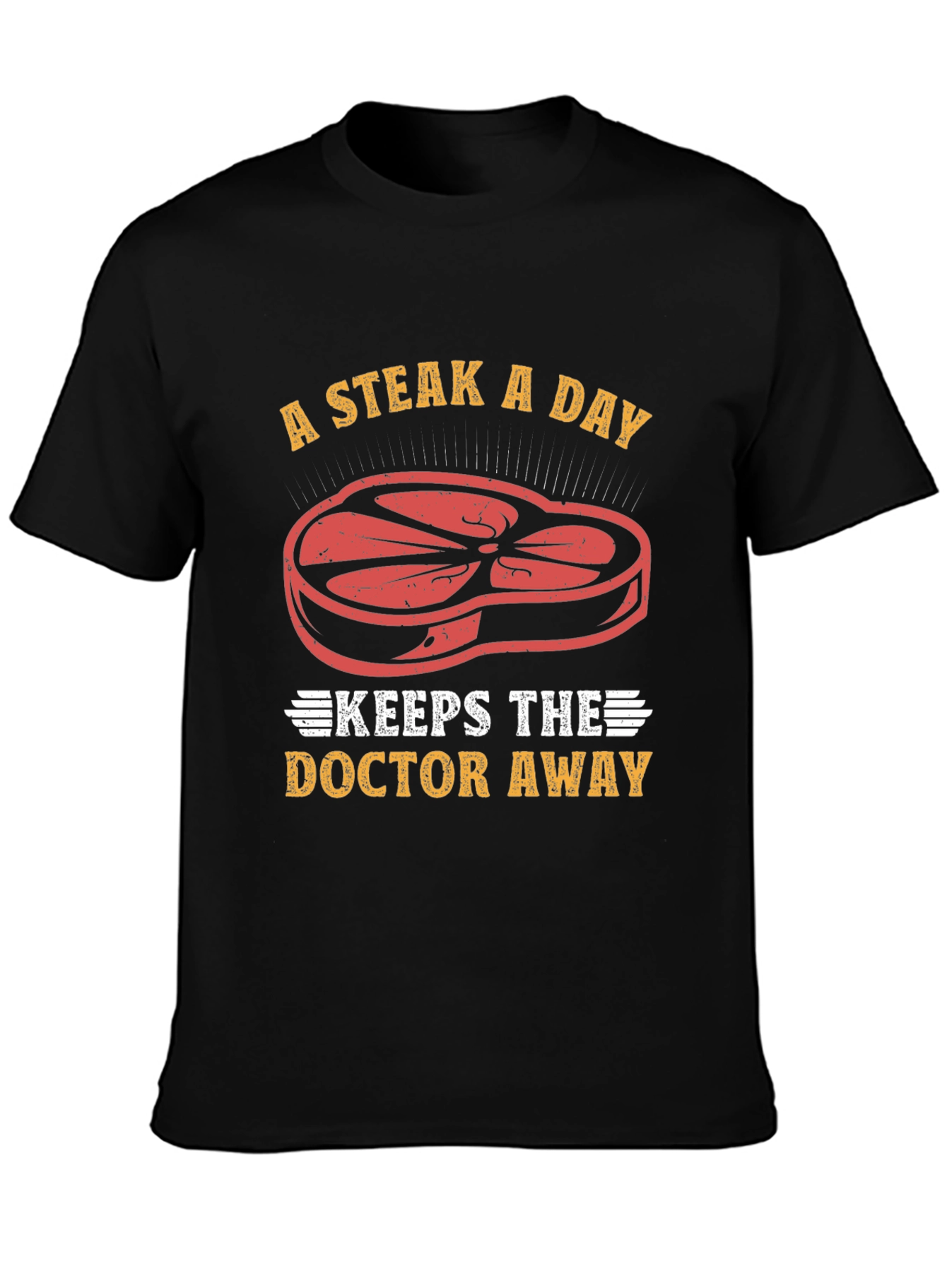 Steak a Day T-Shirt - Funny Meat Lover Tee