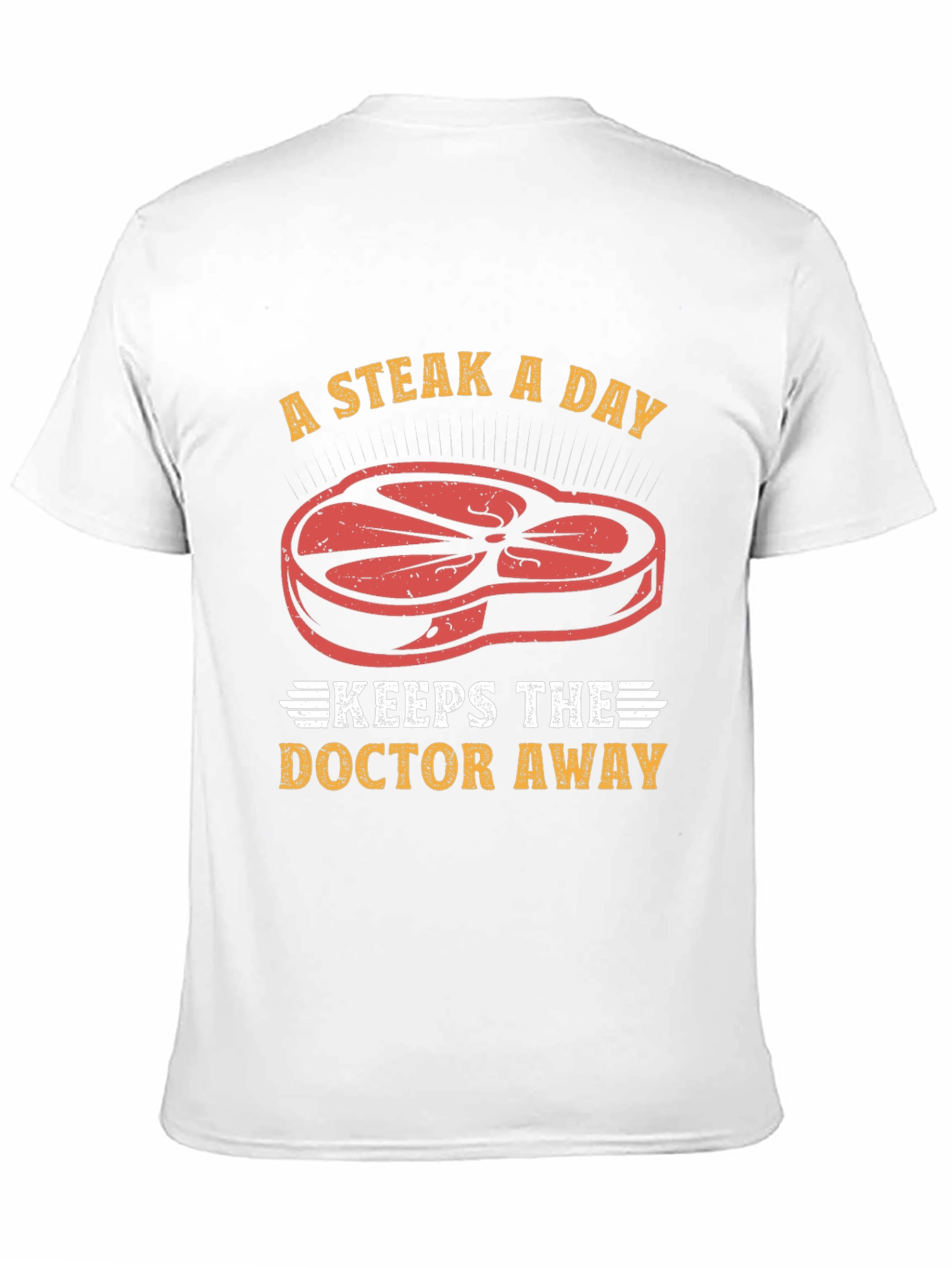 Steak a Day T-Shirt - Funny Meat Lover Tee